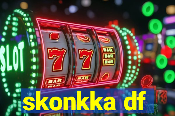 skonkka df